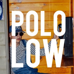 Polo Low (feat. kri$tine anastacia)