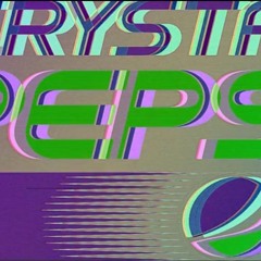 ＣＲＹＳＴＡＬ  ペ  プ  シ