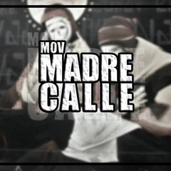 MixTape - Mov. Madre Calle Ft Family Rec (HH86 Ft Liricizta Ft Distico SMP) @2016