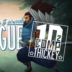 THICKEY - 10COMP 2 - Yasuo