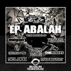 System Toys - Abalah (The Miners Remix) BRAZILIAN TECHNO MUSIC