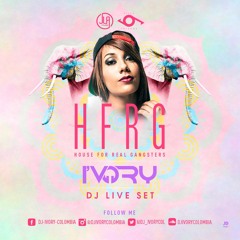 HFRG Dj Live Set  By Ivory