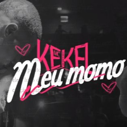 MC Kekel - Meu Momô (Perera DJ)