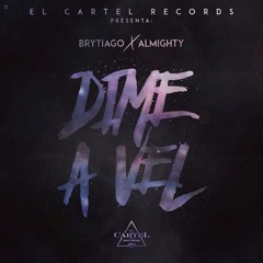 DIME AVEL - BRYTIAGO X ALMIGHTY