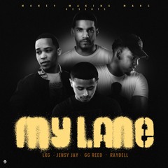 MY LANE - LXG, JENSY JAY, GG REED, RAYDELL