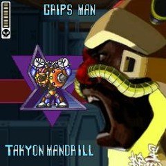 GRIPS MAN / TAKYON MANDRILL