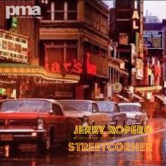 Jerry Ropero "Streetcorner"