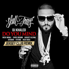 Skull N Tones X Do You Mind - Jersey Club Remix