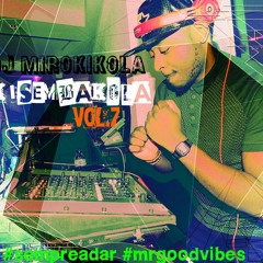 DJ MIROKIKOLA-KISEMBAKOLA VOL.7