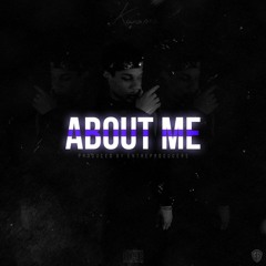 About Me (Prod. By Entreproducers)