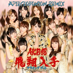 AKB48 - Flying Get (APIECEOFONION REMIX)
