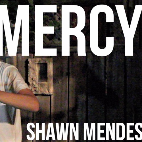 Download Lagu MERCY - SHAWN MENDES