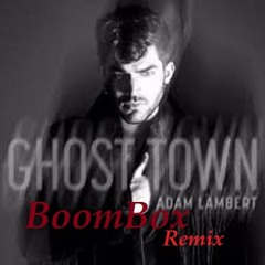 Adam Lambert- Ghost Town (BoomBox Remix)Free DL