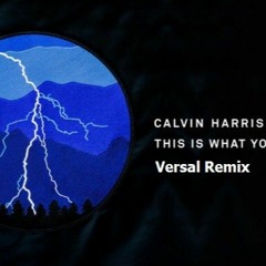 Calvin Harris - This Is What You Came For ( Versal Remix )