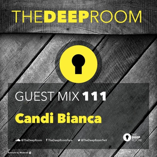 The Deep Room Guest Mix 111 - Candi Bianca