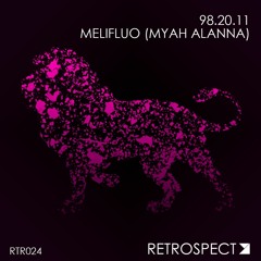 98.20.11 - Melifluo (Myah Alanna) (Available On Spotify)