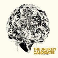 The Unlikely Candidates - Follow My Feet (Maor Levi Remix)