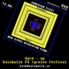 Kalabalik Pa Tyrol Warm-Up /Ϟ/ DJ Pute-Acier /Ϟ/ 2016