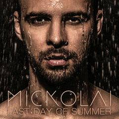 MICKOLAI - Last Day of Summer