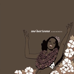 Mo' Horizons - Ai Mi Morena (PH ReEdit Bossa)