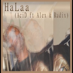 Halaa (ft Alex & Radix)
