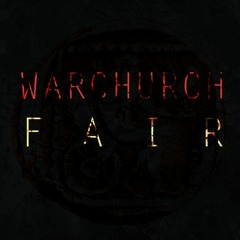 05 War Church - Fair