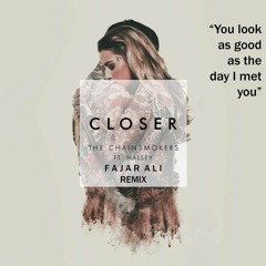 The Chainsmoker - Closer (Fajar Ali Remix)