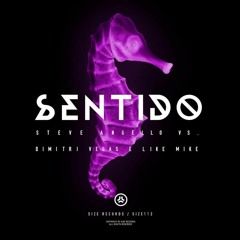 Dimitri Vegas & Like Mike & Steve Angello - Sentido (RIP BBC R1) Out Soon?