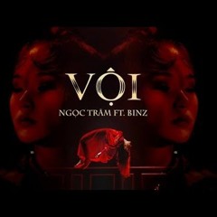 Vội - Ngọc Trâm, Binz