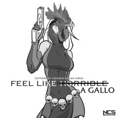 Feel Like A Gallo