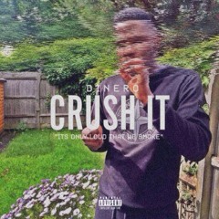 Dinero - Crush It
