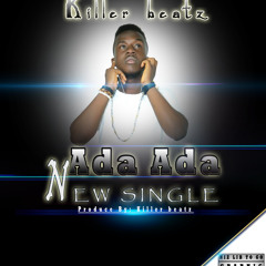 Killer Beatz~ Ada Ada