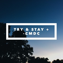 Try & Stay +