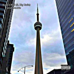 Keep it Real ft. Big Urdie (prod. Chiarelli)