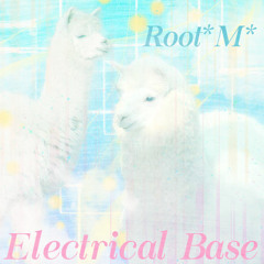 【FreeDownload】Root*M* - Electrical Base
