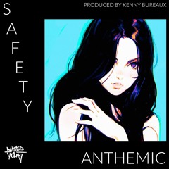 Safety (Prod. By Kenny Bureaux)
