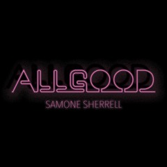 All Good( Beat By: Tone Jonez )