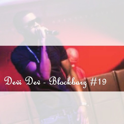 Devi Dev - Blockbarz #19