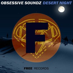 Obsessive Soundz - Desert Night (Original Mix) [SNIPPET - OUT 2016/08/28]