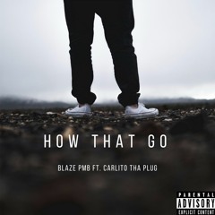 How That Go prod. CLASSIXS BEATS