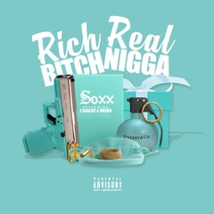 Lit Soxx- Rich Bitch Real Nigga feat. 2Realist and Weebo