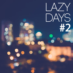 Lazy Days (Take 2)