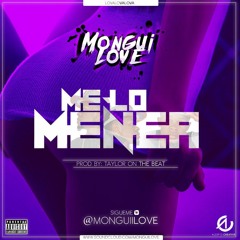 Mongui Love - Me Lo Menea - Prod. TaylorOnTheBeat