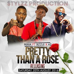 MAHAA FT A2 X JIZZLE - PRETTY THAN A ROSE