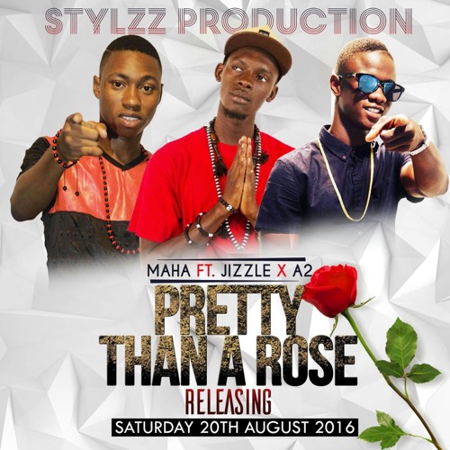 MAHAA FT A2 X JIZZLE - PRETTY THAN A ROSE