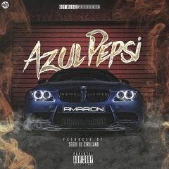 Amarion - Azul Pepsi (Prod.by Segui el Cirujano)