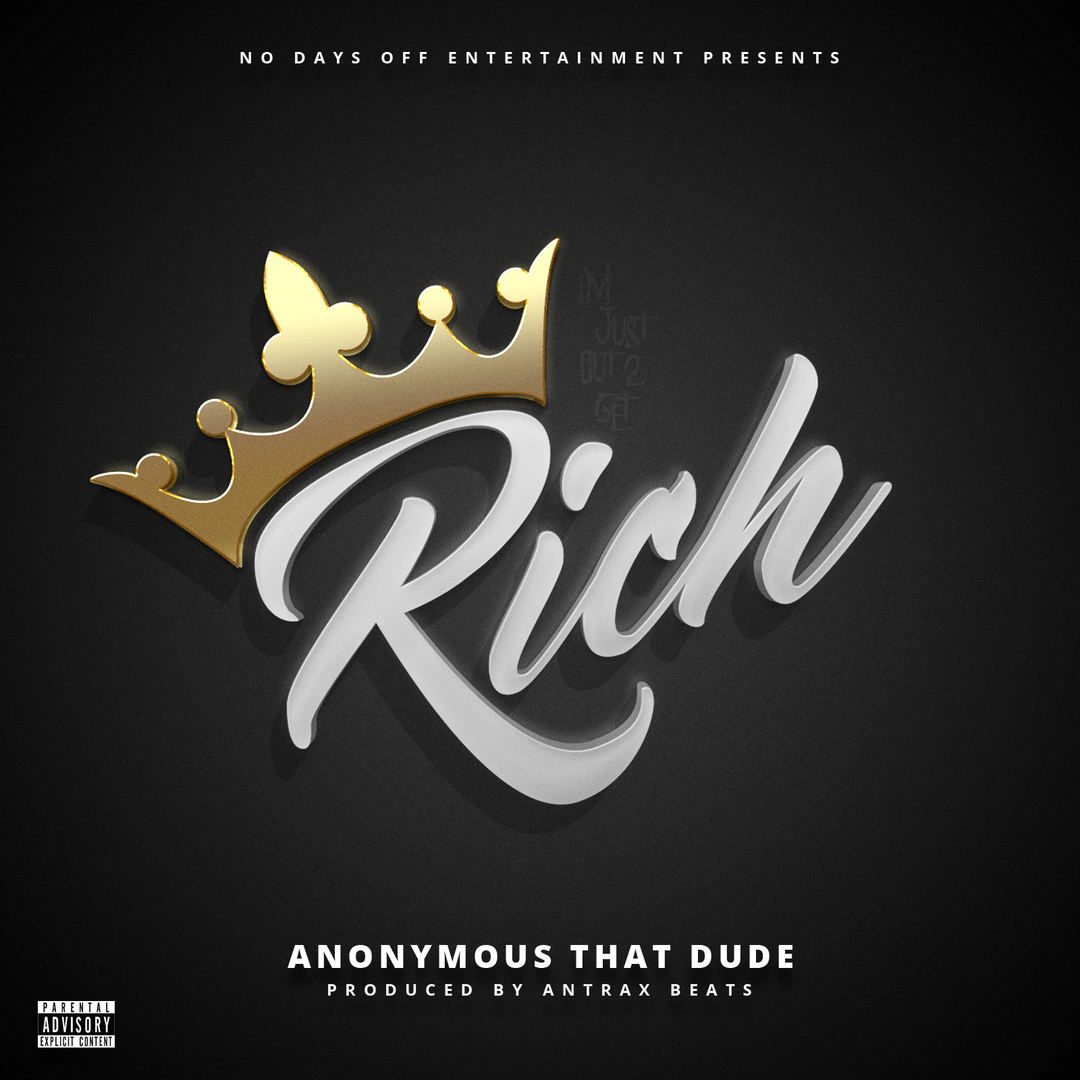 Anonymous That Dude - Rich (Prod. Antrax Beats) [Thizzler.com Exclusive]