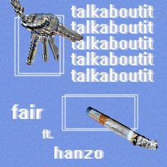 talkaboutit (Prod. Hanzo)