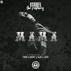 Mama - Osquel The Prophecy(Prod. By Feniko, Radikal, DJ Joe Y Josue)(By TrapCartel.ga)