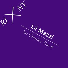 Lil Mazzi and Sir Charles The II - RI Too NY(Prod. CLASSIXS BEATS)